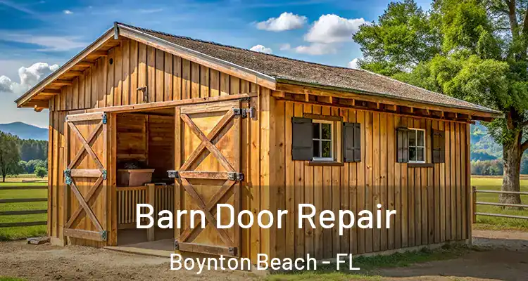  Barn Door Repair Boynton Beach - FL