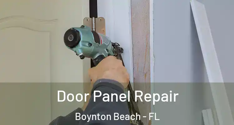  Door Panel Repair Boynton Beach - FL
