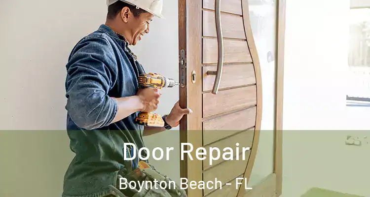  Door Repair Boynton Beach - FL