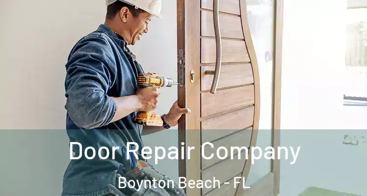  Door Repair Company Boynton Beach - FL