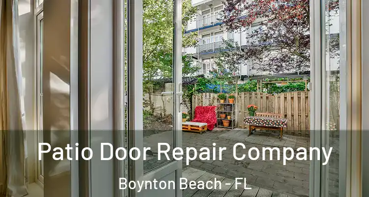  Patio Door Repair Company Boynton Beach - FL
