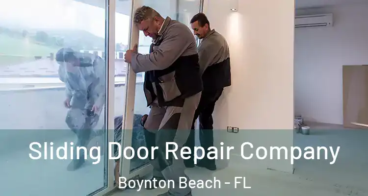  Sliding Door Repair Company Boynton Beach - FL